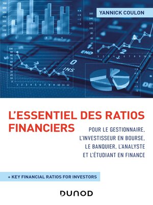 cover image of L'essentiel des ratios financiers pour le gestionnaire, l'investisseur en bourse, le banquier